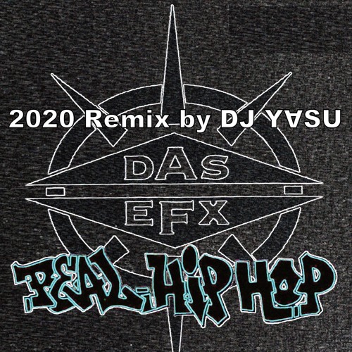 Real Hiphop (Remix 2020) / DasEfx -Promotion Only- (demo)