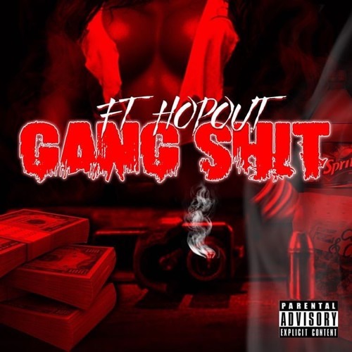 FT HopOut - Gang Shit (prod. by TeezyMadeIt)