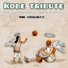 Kobe Bryant Tribute (Feat. Surjit Bindrakhia, Skip & Shannon)