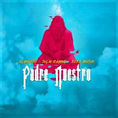 (96  BPM) -PADRE NUESTRO- ALMIGHTY FT JULIO RAMOS Y KEKO MUSIC - [[ENERO]]- DJ FERCER 2020