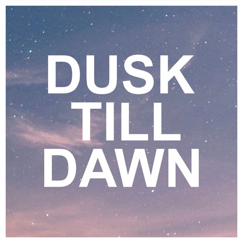 Zayn Dusk Till Dawn Ft Sia Slowed Down From Tiktok By Aux