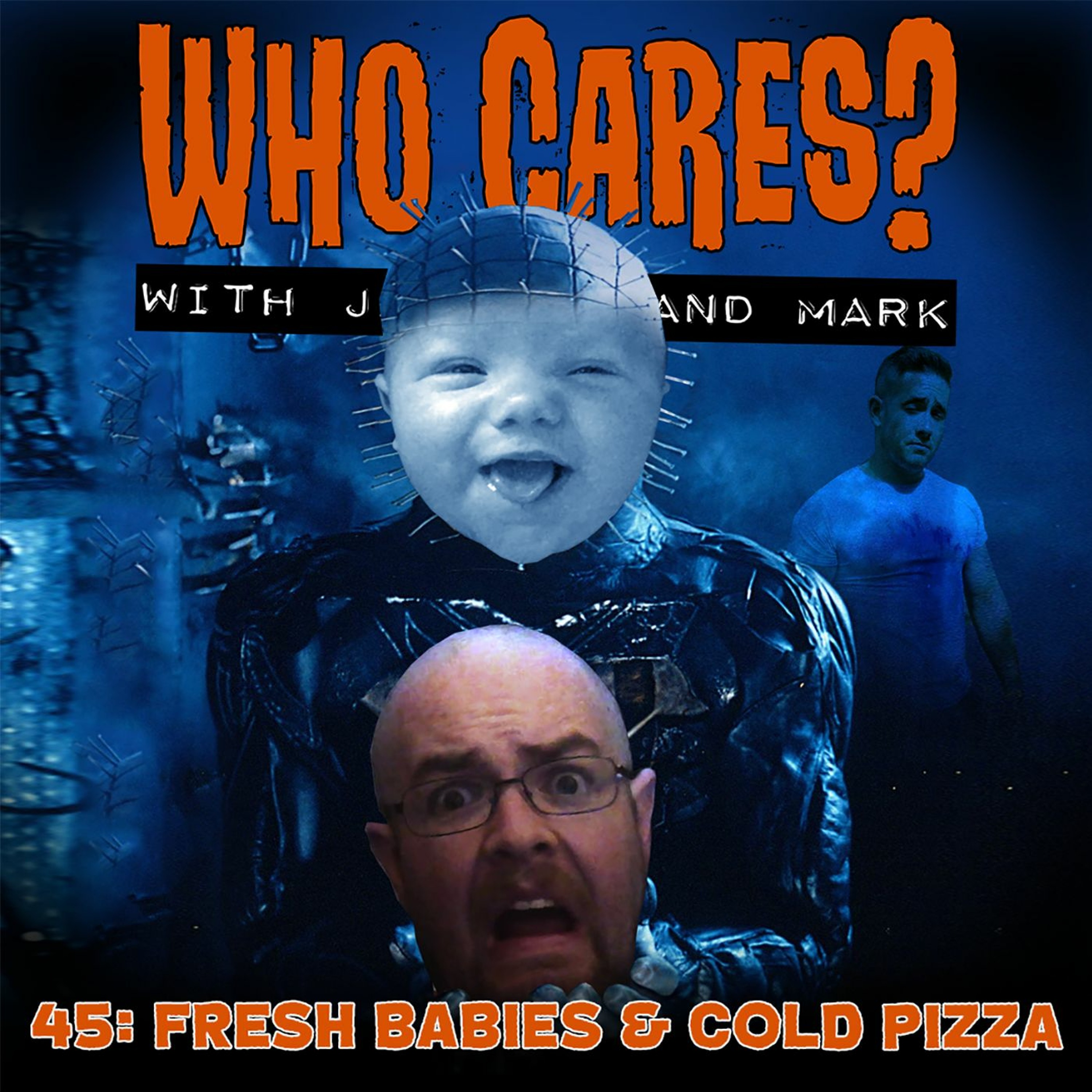 45: Fresh Babies & Cold Pizza