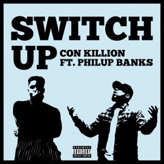 Switch Up (feat. Philup Banks)