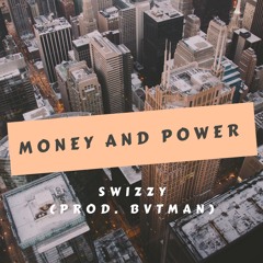 Money and Power (Prod. Bvtman)