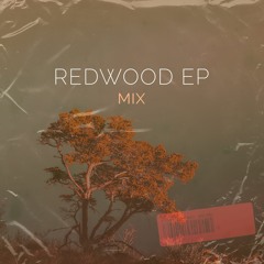 Redwood EP - Promo Mix