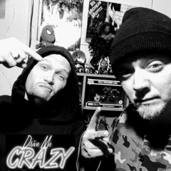 DRIVE ME CRAZY KanE2SanE & J GU$TO
