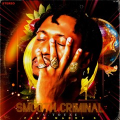S.Touze- Smooth Criminal ft Manny X