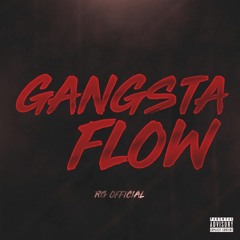 RG Official - Gangsta Flow