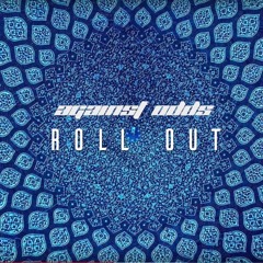 Roll Out (Original Mix) - Against Odds