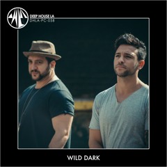 Wild Dark [DHLA - Podcast - 58]