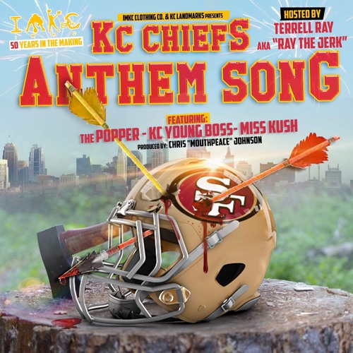 KC Chiefs Anthem Song