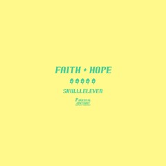 Skullleleven - Faith + Hope (Prod. Skullleleven)