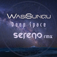 WasiSunqu - DeepSpace (Sereno Rmx)