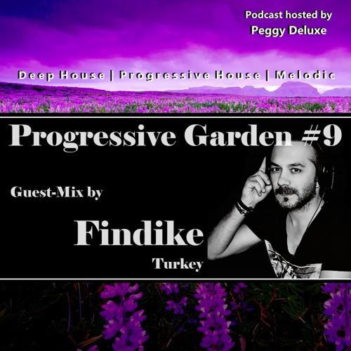 Progressive Garden #9 | Guest-Mix by Findike (Turkey)