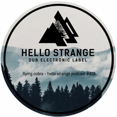 flying cobra - hello strange podcast #428