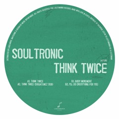 PREMIERE: Soultronic - Body Movement [Lisztomania Records]