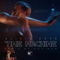 Alicia Keys - Time Machine (NoVinum Remix)(FREE DOWNLOAD)