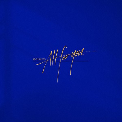 젝스키스 (SECHSKIES) - ALL FOR YOU