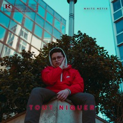 White Métis - TOUT NIQUER (Prod. Ysos)
