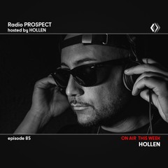 RadioProspect 085 - Hollen