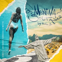 MENINA SOLTA  (Matheus Fonseca & Netto Remix)[FREE DOWNLOAD]