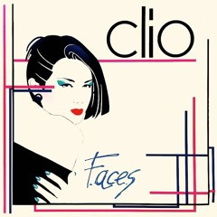 Clio - Faces (Edgar Blanco edit) FREE D/L
