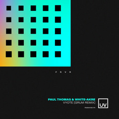 Paul Thomas & White-Akre - Vyote (Grum Remix) [UV]