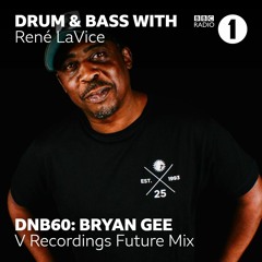 DNB60: Bryan Gee ( V Recordings Mix )