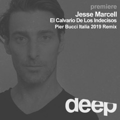 premiere: Jesse Marcell - El Calvario De Los Indecisos (Pier Bucci Italia 2019 Remix) BAR Musica