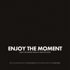 KVPV - Enjoy The Moment
