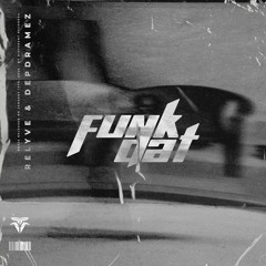 Relyve & Depdramez - Funk Dat