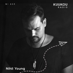 Kuukou Radio 039 - Nihil Young