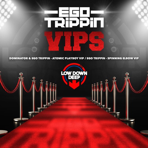 DOMINATOR & EGO TRIPPIN - ATOMIC PLAYBOY VIP