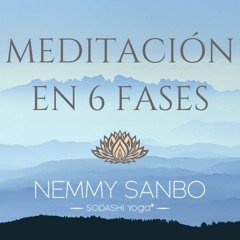 4.Meditacion En 6 Fases Expres Para Transformar Tu Realidad En Menos Tiempo