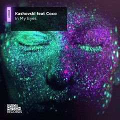 Kashovski Feat. Coco - In My Eyes (Original Mix)