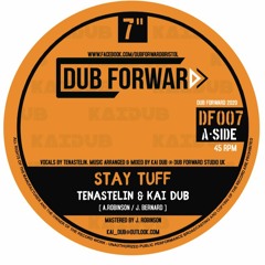 Tenastelin & Kai Dub - 'Stay Tuff' [DF007]