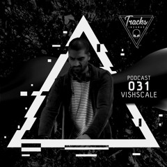 VISHSCALE - @Tracks Insanas Podcast 031 - [United Kingdom]