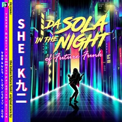 Da Sola / In the Night (of Future Funk)