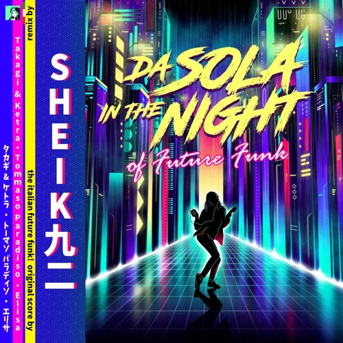 Da Sola / In the Night (of Future Funk)
