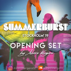 Summerburst Stockholm' 19 Opening Set