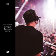 Mark Knight & Funkagenda - Good Times (Petkis 2020 Bootleg)