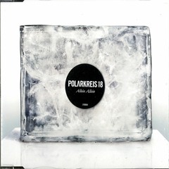 Polarkreis 18 - Allein Allein (Psy-Bounce Remix)