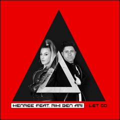Henree Feat. Riki Ben Ari - Let Go