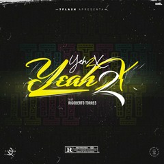 7 Flash- Yeh2X Yeah2X Ft. Rigoberto Torres.mp3