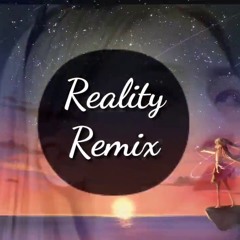 Reality X Because I Love You