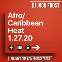 AFRO/CARIBBEAN HEAT 1.27.20