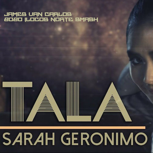 Stream Sarah Geronimo Tala James Van Carlos 2020 Ilocos Norte Smash By James Van Carlos Official Listen Online For Free On Soundcloud