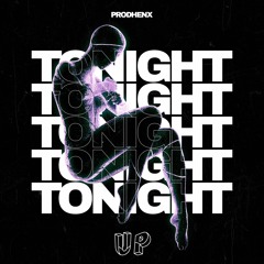Prodhenx - Tonight