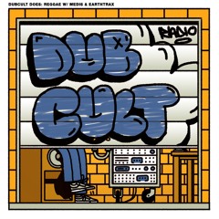 Dubcult Does // Reggae & Dub w/ Earthtrax