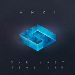 Anki - One Last Time VIP Ft Polly Ortuso